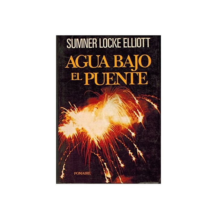Agua Bajo El Puente - Sumner Locke Elliott